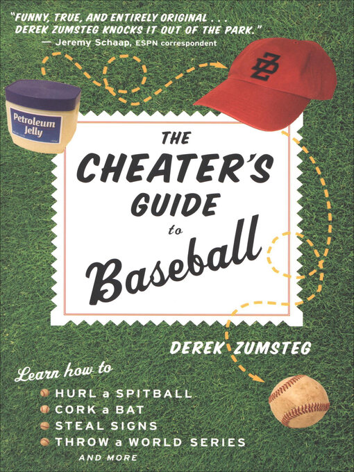 Title details for The Cheater's Guide to Baseball by Derek Zumsteg - Available
